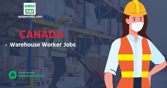 Warehouse Worker Jobs - latest Career In Canada 2023