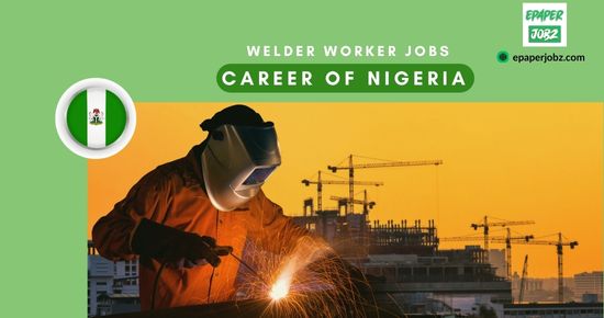 latest Careers of Welder Workers in Nigeria. Hiring was Started by the Nigerian Company (Webber Engineering Limited) for Welding Job Seekers.