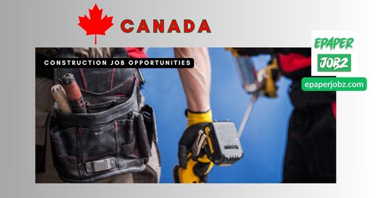 A leading Construction company has invited multiple applications for the post of Construction job in Canada. Opportunities for job seekers.