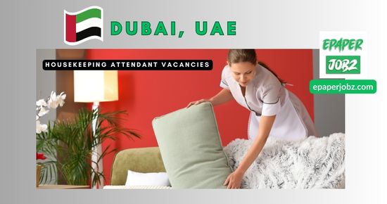 A leading Hotels & Resorts offers Housekeeping Attendant jobs in Dubai, UAE, interested candidates must fulfill the eligibility criteria.