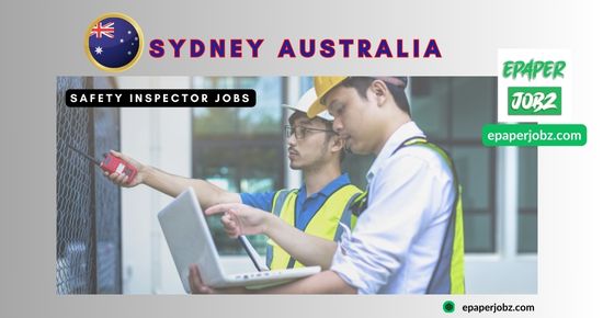 The hiring organization "eXenet" invites job applications for the post of Safety Inspector Career 2024 in Sydney, Australia. AUD 31.00 - 37.00