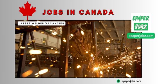 Career opportunities in 2024, Offered by the "Mclntryre Finishing Ltd" manufacturing company in Canada. For the Latest Welder Vacancies 2024